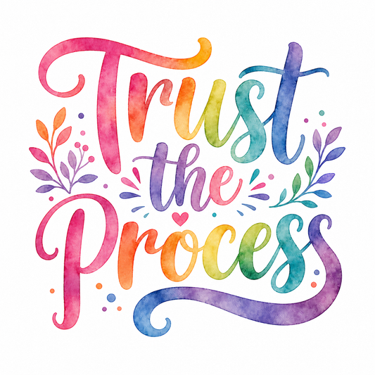 Colorful watercolor text 'Trust the Process' with decorative elements on a white background